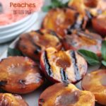 Summer Grilled Peaches 6