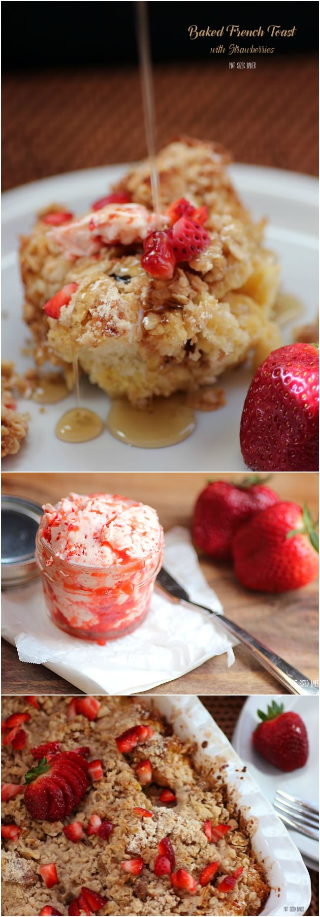 Prepare this Baked French Toast the night before your brunch, and enjoy it with strawberry butter the morning. 