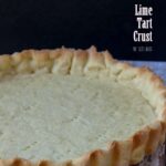 Lime Tart Crust Recipe - A touch of lime zest add a pop of citrus flavor into this classic crust recipe.