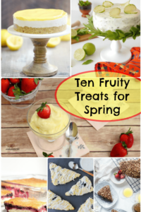 Spring time is all about baking with fresh fruits. Enjoy these Ten Fruity Treats for Spring Baking.