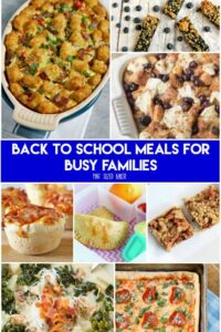 Back to School Meals for Busy Families - ideas for make ahead breakfast, lunches and quick dinners to get your family fed properly.