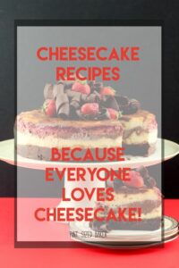A collection of Cheesecake Recipes. No-bake cheesecakes, mini cheesecakes, and full sized cheesecakes and cheesecake dips that are perfect everyday!