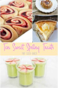 Spring time calls for fresh fruit bursting with flavor. Here's Ten Sweet Spring Treats that are full of strawberries, lemons, cherries and more! Taste the rainbow!