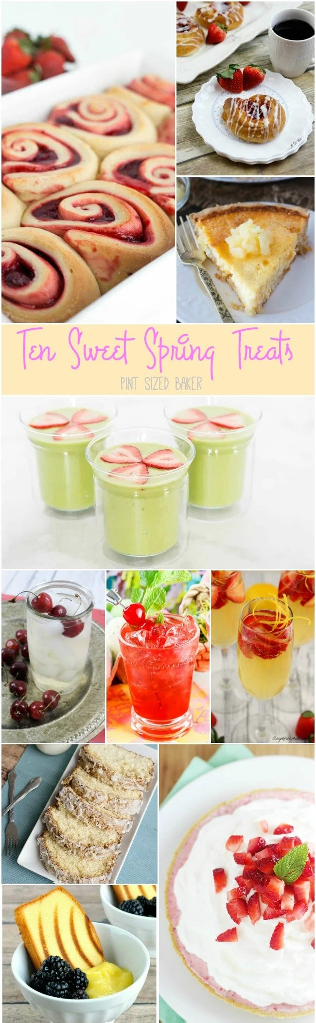 Spring time calls for fresh fruit bursting with flavor. Here's Ten Sweet Spring Treats that are full of strawberries, lemons, cherries and more! Taste the rainbow!