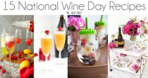 Here's 15 ways to wine with these National Wine Day Recipes. Red, white, or bubbly, you can drink it, cook it or decorate with wine. Invite your friends over for National Wine Day on May 25th.