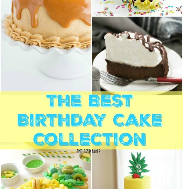 The Best Birthday Cake Collection Featured Collage