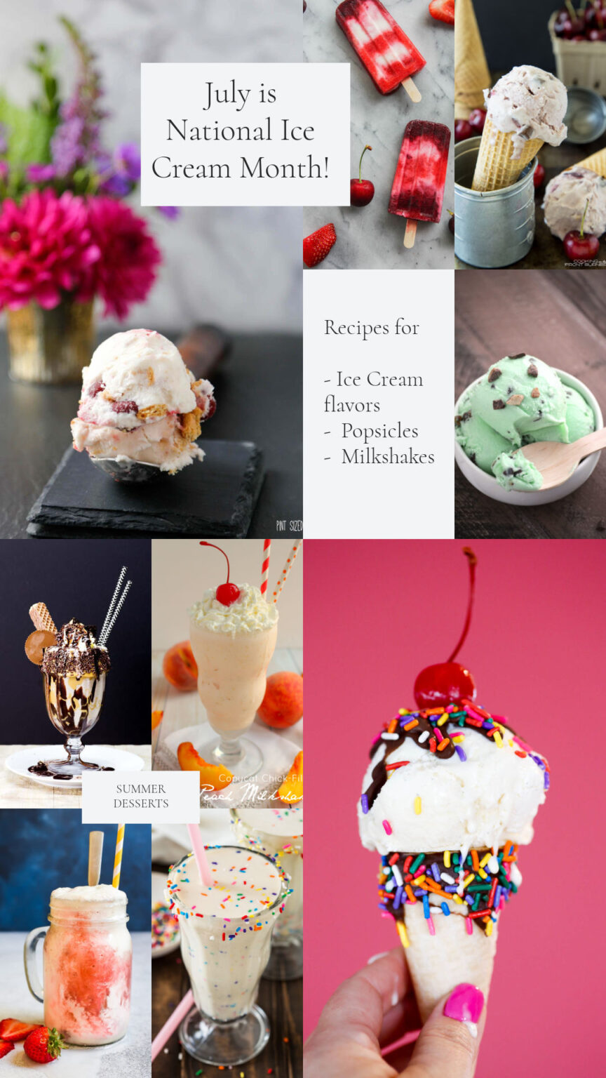 July is National Ice Cream Month 31 frozen treats Pint Sized Baker