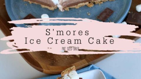 Smores Ice Cream Cake Recipe