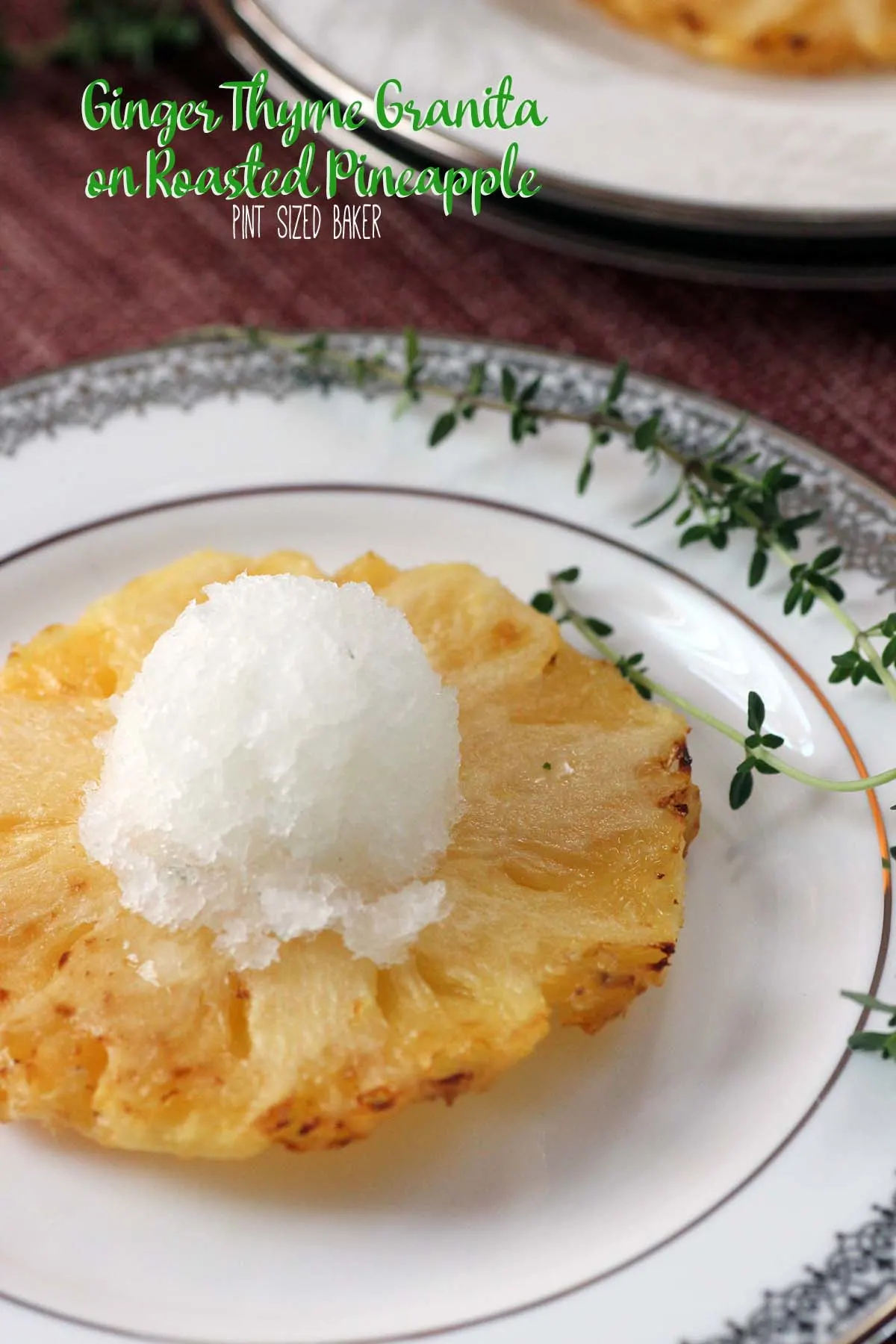 Ginger Thyme Granita with Roasted Pineapple